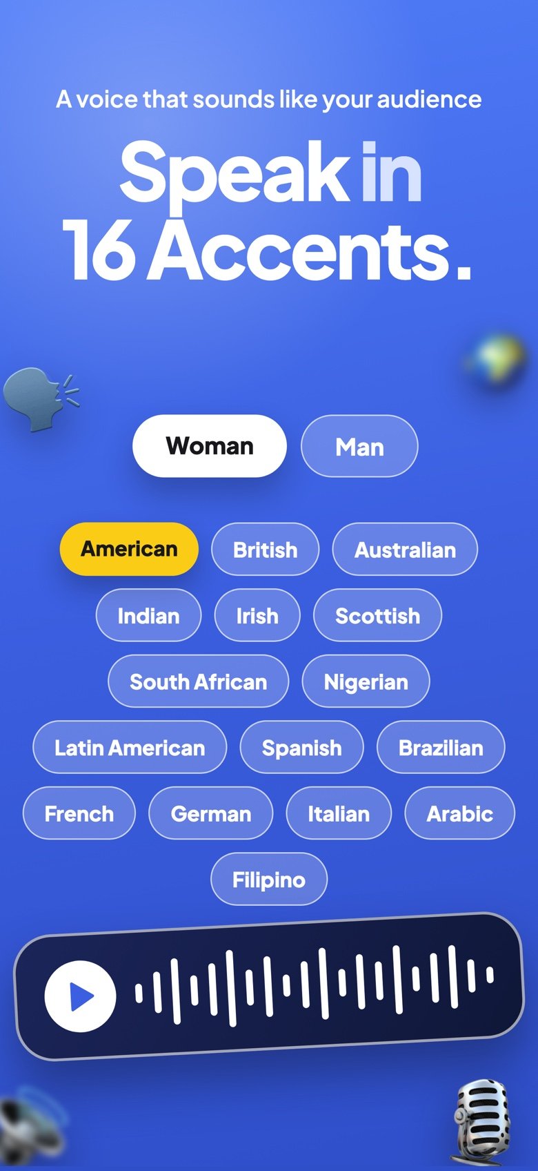 Speak in 16 accents
