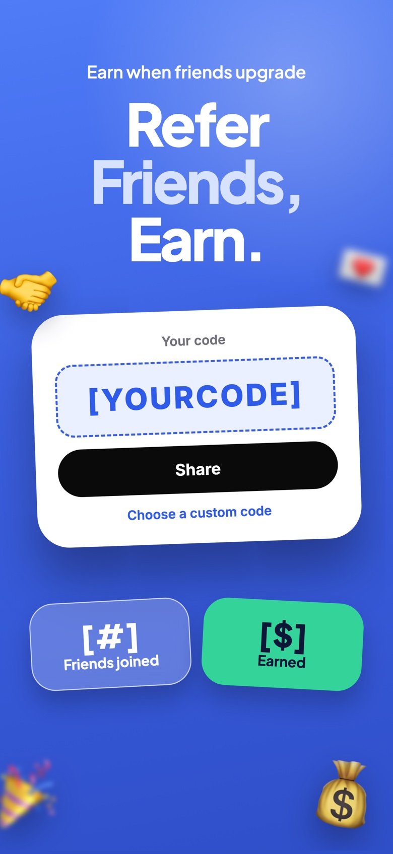 Refer friends and earn